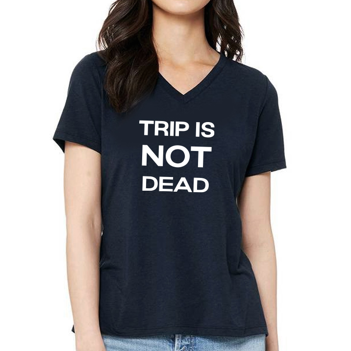 Trip Is Not Dead - Image 2
